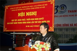 Đảng bộ Trường Cao đẳng Cộng đồng Hà Nội tổ chức học tập, quán triệt, triển khai Nghị quyết Ban chấp hành TW Đảng lần thứ sáu khóa XII
