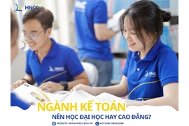 Ngành Kế toán nên học đại học hay Cao đẳng? Tìm hiểu ngay