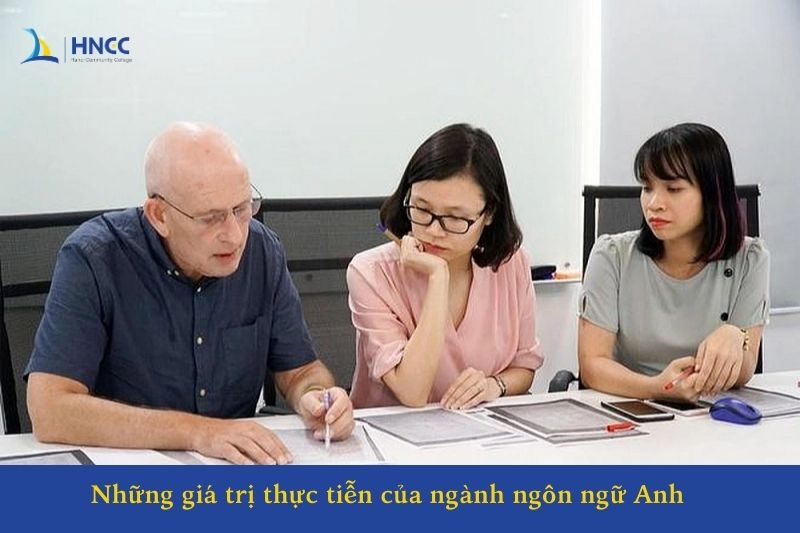 Giá trị thực tiễn của ngành ngôn ngữ Anh