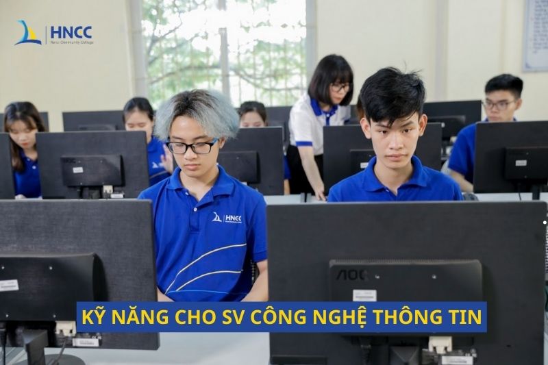 Kỹ năng cần thiết cho sinh viên ngành công nghệ thông tin