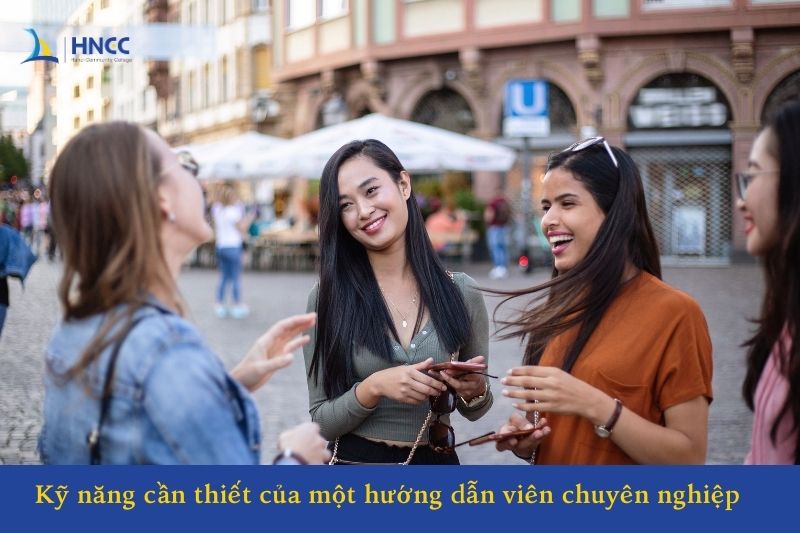 Kỹ năng cần thiết của một hướng dẫn viên