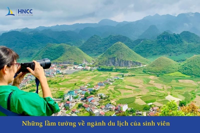 Lầm tưởng về ngành du lịch của sinh viên